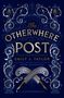 Emily J Taylor: The Otherwhere Post, Buch