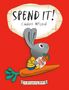 Cinders Mcleod: Spend It!, Buch