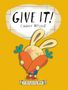 Cinders Mcleod: Give It!, Buch