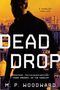 M. P. Woodward: Dead Drop, Buch