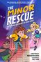 Titel: THE MINOR RESCUE. Untertitel: THE AMAZING ADVENTURES OF NOAH MINOR. Drei Kinder in Action vor einem Gebäude.