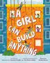 E E Charlton-Trujillo: A Girl Can Build Anything, Buch