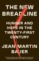 Text: "THE NEW BREADLINE: HUNGER AND HOPE IN THE TWENTY-FIRST CENTURY. JEAN MARTIN BAUER." Illustration mit rotem Weizen., Buch