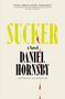 Daniel Hornsby: Sucker, Buch