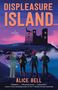 Alice Bell: Displeasure Island, Buch