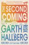 Garth Risk Hallberg: The Second Coming, Buch, Buch