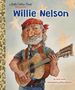 Geof Smith: Willie Nelson: A Little Golden Book Biography, Buch