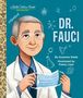 Suzanne Slade: Dr. Fauci: A Little Golden Book Biography, Buch