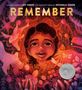 Text: "REMEMBER", "U.S. Poet Laureate Joy Harjo", "Caldecott Medalist Michaela Goade". Ein Kind umgeben von Pflanzen und Tieren.