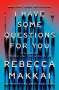 Rebecca Makkai: I Have Some Questions for You, Buch