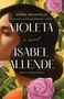 "New York Times Bestseller", "Violeta", "a novel", "Isabel Allende". Illustration von Frau mit Blumen und Blättern.