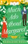 Madeleine Roux: Much Ado About Margaret, Buch