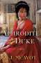 J. J. McAvoy: Aphrodite and the Duke, Buch