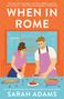 Sarah Adams: When in Rome, Buch