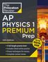Princeton Review: Princeton Review AP Physics 1 Premium Prep, 12th Edition, Buch