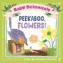 Jillian Miao: Baby Botanicals: Peekaboo, Flowers!, Buch