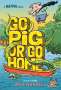 Rob Harrell: Batpig: Go Pig or Go Home, Buch