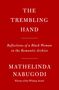 Mathelinda Nabugodi: The Trembling Hand, Buch