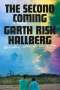 Garth Risk Hallberg: The Second Coming, Buch