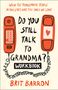 Brit Barron: Do You Still Talk to Grandma? Workbook, Buch