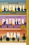 "BUCKEYE", "a novel", "PATRICK RYAN", Häuser bei Sonnenuntergang, "New York Times bestseller", Zitate, Bäume am Horizont., Buch