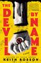 Keith Rosson: The Devil by Name, Buch