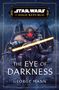 George Mann: Star Wars: The Eye of Darkness (The High Republic), Buch