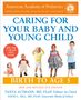 American Academy Of Pediatrics: Caring for Your Baby and Young Child, 8th Edition, Buch
