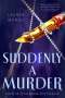 Lauren Muñoz: Suddenly a Murder, Buch