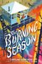 Caroline Starr Rose: The Burning Season, Buch