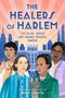 "The Healers of Harlem: The Black Women Who Changed Medicine Forever." 
Illustration von fünf Frauen vor Stadtkulisse.