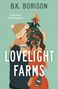 B K Borison: Lovelight Farms, Buch