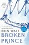 Erin Watt: Broken Prince, Buch