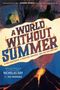 Nicholas Day: A World Without Summer, Buch