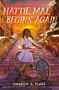 Sharon G Flake: Hattie Mae Begins Again, Buch