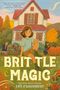 Kate O'Shaughnessy: Brittle Magic, Buch