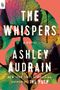 Ashley Audrain: The Whispers, Buch