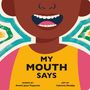 Ammi-Joan Paquette: My Mouth Says, Buch