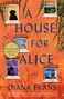 Diana Evans: A House for Alice, Buch