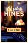 Chester Himes: A Case of Rape, Buch