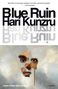 Hari Kunzru: Blue Ruin, Buch