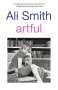 Ali Smith: Artful, Buch