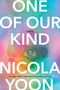 Nicola Yoon: One of Our Kind, Buch