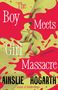 „The Boy Meets Girl Massacre (Annotated)“ von Ainslie Hogarth. Rot auf gelbem Hintergrund mit Küssenden.
