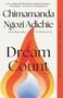 "Dream Count" von Chimamanda Ngozi Adichie. Zitat von Ron Charles. Illustration: Bunte Flamme mit orange, rot, blau., Buch