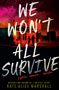 Kate Alice Marshall: We Won't All Survive, Buch