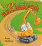 Anna Dewdney: Little Excavator, Buch