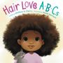 Matthew A Cherry: Hair Love ABCs, Buch