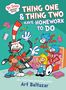 Art Baltazar: Dr. Seuss Graphic Novel: Thing One and Thing Two Have Homework to Do, Buch