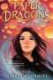 Siobhan McDermott: Paper Dragons, Buch